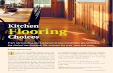 Kitchen Flooring Choices · traveled floor is multiple coats of a water-based urethane finish. A solid-wood floor can last the life of the structure. PREFINISHED Prefinished means