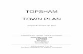 TOPSHAM TOWN PLAN - TRORC · 625,741 in 2010. This increased population has put greater pressures on towns throughout Vermont. B. The Need for Planning At first glance, Topsham is