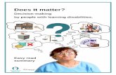 Does it matter? · Does it matter to people with learning disabilities whether they are supported to make their own decisions or have others make decisions for them in their lives?