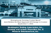 Pennsylvania Gaming Control Board Joint Petition …...2016/09/07  · Pennsylvania Gaming Control Board Joint Petition for Final Approval Of Change in Control September 7, 2016 Washington