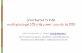 Green Homes for India enabling India get 50% of its power from … · 2017-03-06 · Green Homes for India enabling India get 50% of its power from solar by 2030 Ashok Jhunjhunwala,