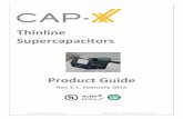 Thinline Supercapacitors...CAP-XX Thinline products are marked with the first 5 characters of the Product Name, the nominal Capacitance and Voltage, and the Positive terminal location.