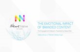 OF BRANDED CONTENT THE EMOTIONAL IMPACT · 2019-01-23 · DELIVED REAL MARKETING OUTCOMES Content had an overwhelmingly positive brand impact, recording lifts at all stages of the