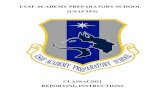 USAF ACADEMY PREPARATORY SCHOOL (USAFAPS) Academy (USAFA) Preparatory School. The entire USAFA Preparatory