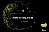 iCIMS Posting Guide · iCIMS users to post their requisitions to external channels without having to leave the iCIMS system. You will first create your requisition within your ATS