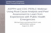 Measuring and Assessing Public Health Preparedness · 8/12/2014  · – Anthrax attacks (2001) – SARS – Hurricane Katrina (2005) ... and After Action Reports (AARs) Problems