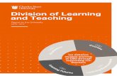 Division of Learning and Teaching€¦ · • Learning pedagogies Learning Online Promote and sustain high quality online teaching and learning through innovative digital practice,