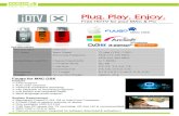Digital TV DONGLE for MAC and PC Plug. Play. Enjoy. · 2013-12-14 · Digital TV DONGLE for MAC and PC Specifications Bus Interface USB 2.0 TV Tuner Input Signal 75 ohm (VHF / UHF)