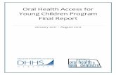 Oral Health Access for Young Children Program Final Reportdhhs.ne.gov/Reports/Oral Health Access for Young... · dental screenings and supplies, fluoride varnish applications, oral