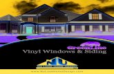 Vinyl Windows & Siding - Nu Look Home Design€¦ · Because it is highly insulated, GreenLine Premium Siding helps to ensure that your furnace and air conditioner work more efficiently,