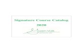 Signature Course Catalog 2020 · 2020-07-20 · SIGNATURE COURSE CATALOG Page 3 of 18 D. LIHTC Occupancy: From Basic to Black Belt E. Managing the LIHTC Utility Allowance F. LIHTC