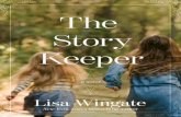 PR AISE F OR The Story Keeper - Tyndale House · 2019-12-19 · PR AISE F OR The Story Keeper “The Story Keeper is a novel of remarkable depth and power. Not since To Kill a Mockingbird