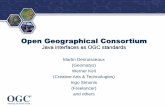 Open Geographical Consortium - Java Community …...Open Geographical Consortium Java interfaces as OGC standards Martin Desruisseaux (Geomatys) Werner Keil (Creative Arts & Technologies)