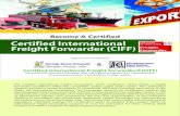 Certified International Freight Forwarder®(CIFF) · The Certified International Freight Forwarder® (CIFF) certification demonstrates a freight forwarder's excellence within the