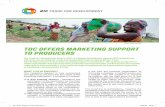 TDC OFFERS MARKETING SUPPORT TO PRODUCERSTDC OFFERS MARKETING SUPPORT TO PRODUCERS The Trade for Development Centre (TDC) is a Belgian Development Agency (BTC) programme. TDC aims