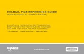 HELICAL PILE REFERENCE GUIDE · 2017-09-05 · HELICAL PILE REFERENCE GUIDE Hubbell Power Systems, Inc. | CHANCE® Helical Piles USE HELICAL PILES ANYWHERE TRADITIONAL DEEP FOUNDATION