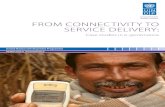 From Conne Ctivity to ServiCe Delivery · 2019-07-17 · • Pavel Gospodinov, IT Portfolio Manager, Telecentres, UNDP Bulgaria • A.A. Munir Hasan, National Project Coordinator,