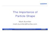 The Importance of Particle Shape - Welcome to …...Sample Vol Round Comp AR Ang Small (µm) d10 16 0.5 0.8 1.1 1.2 d50 38.8 0.7 0.9 1.3 2.3 d90 63.1 0.9 0.9 1.8 3.6 Medium d10 140