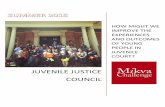 JUVENILE JUSTICE COUNCIL - Mikva Challenge...Juvenile Justice Council SUMMER 4 | JJC Recommendations school was because they “can’t afford transportation”. Our council took this