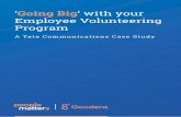 Going Big’ with your Employee Volunteering Program · 2019-12-19 · Tata Communica on is a global provider of telecommunica ons solu ons and services. Headquartered in Mumbai and