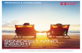 SENIORS LIVING INSIGHT - Knight Frank · living providers. Triggered by an ageing demographic and changing consumer preferences, all forms of seniors living are undergoing significant