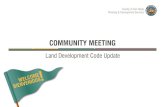 COMMUNITY MEETING - San Diego County, California...General Plan Update (1.2.2) • Amend Zoning Ordinance to meet Regional Housing Needs (3.1.1) • Establish Mixed Use Zoning compatible