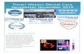 Tiwari Watson Dental Care Newsletter November 2019 · 2019-11-19 · Tiwari Watson Dental Care Newsletter November 2019 WE HAVE A WINNER Our Halloween special competition of the best