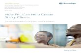 How FPL Can Help Create Sticky Clients• While collateral options may become more sophisticated over time, cash as collateral, in clearly delineated accounts, is the only option for