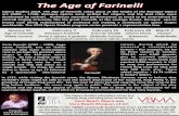 The Age of Farinelli - Vero Beach Opera · dominated by castrati. Audiences attended performances as much to be entertained by castrati singing virtuosity, like the great Farinelli,