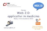 Web 2.0: Corso applicativi in medicinacorsoweb2.altervista.org/wp-content/uploads/2013/12/11-Feed-RSS-c… · Web 2.0: applicativi in medicina Roma, 9-10 dicembre 2013 biblioire@ifo.it