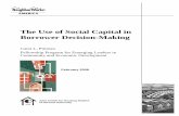 The Use of Social Capital in Borrower Decision-Making...The Use of Social Capital in Borrower Decision-Making February 2008 iii Abstract By looking beyond the financial characteristics