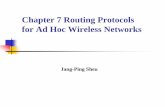 Chapter 7 Routing Protocols for Ad Hoc Wireless …hscc.cs.nthu.edu.tw/.../wn_Chapter_7_Routing.pdf2008/12/24 2 Introduction Routing protocols used in wired networks cannot be directly