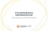 manual Voluntariado-emprendedor 2020 · 2019-12-04 · VOLUNTARIADO EMPRENDEDOR Conciencia social/entorno Descripción Fundación Repsol lanza la convocatoria de Voluntariado emprendedor,