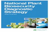National Plant Biosecurity Diagnostic Strategy · National Plant Biosecurity Diagnostic Strategy Australia’s plant pest diagnostic capacity is an essential component of any eradication