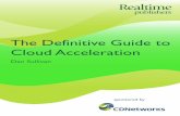 The Definitive Guide to Cloud AccelerationThe$Definitive$Guide$to$Cloud$Acceleration$ $Dan$Sullivan$ $ 41$ 41$ Chapter!3:!Why!the!Internet!Can!Be!the! Root!Cause!of!Bottlenecks!! Developers,$software