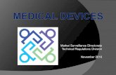 Technical Regulations Division...Medical device directive 90/385/EC regarding Active Implantable Medical Devices 98/79/EC regarding in vitro Medical Devices 93/42/EC regarding Medical