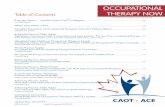 OCCUPATIONAL Table of Contents THERAPY NOW · OCCUPATIONAL THERAPy NOW vOLUME 13.3 3 Everyday Stories . . . profiles of your CAOT colleagues Education I have two Bachelor of Science