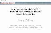 Learning to Live with Social Networks: Risks and Rewardsmedia.techtarget.com/searchSecurity/downloads/... · Marketers use social media to interact with customers. Support fast campaigns,