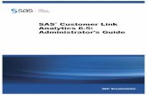 SAS Customer Link Analytics 6.5: Administrator’s Guide€¦ · telemarketing and advertising, are no longer necessarily applicable. Therefore, it is imperative for marketers to