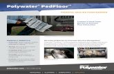 PedFloor Sell Sheet · Convenient Kits for Easy Installation Polywater PedFloor kits include resins, plastic containment sheet, tape, gloves, and instructions. The PF-1, PF-2, and