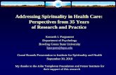 Addressing Spirituality in Health Care: Perspectives from ... · tearing me down, and I’m angry at God for not rescuing me, I mean really setting me free from my mental bondage.