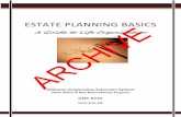 ESTATE PLANNING BASICS · Initiating the mission of organizing your financial affairs can be a very daunting task. A family and financial records organizer is a highly comprehensive