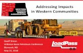 Addressing Impacts in Western Communities · 2018-05-30 · Four-County Impact Analysis • Dunn, McKenzie, Mountrail and Williams currently produce 92% of the oil in North Dakota