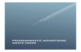 Programmatic advertising white paper - IAB Italia€¦ · molta strada nel settore dell’advertising online, aumentando il suo giro d’affari e conquistando gli operatori del mercato