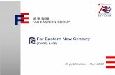 Far Eastern New Centuryinvestor.fenc.com/upload/ir/ir_20191119002.pdf · 2018: Nike Selected as one of the key apparel suppliers for global digitalization & manufacturing modernization