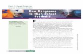Source 1: How Dangerous Is High School Football? · 2019-12-01 · football exposures resulted in an injury, while eight out of every 1,000 ... and a lineman on its football teamÑtook