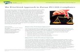 The Prioritized Approach to Pursue PCI DSS …...compliance follows the PCI DSS Prioritized Approach. This document does not modify This document does not modify or abridge the PCI