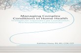 Reimbursement, and Outcomes Managing Complex Conditions in ...hcmarketplace.com/aitdownloadablefiles/download/... · Home health patients with chronic, complex conditions present