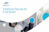 ForeScout Security for K-16 Sector - Exclusive Networks...Agenda 2 1. K-16 Education Technology Trends 2. The Emergence of IoT and BYOD in the Education Landscape 3. Cyberattacks in
