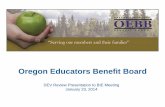 Oregon Educators Benefit Board Review... · 2020-06-27 · DEV Review Presentation to BIE Meeting January 23, 2014. Place Your Logo Here - Align Center Dependent Eligibility Verification
